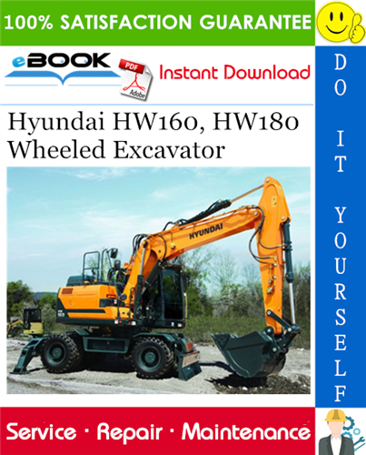 Hyundai HW160, HW180 Wheeled Excavator Service Repair Manual – PDF Download