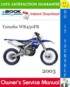 2003 Yamaha WR450FR Motorcycle Owner's Service Manual