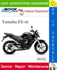 2015 Yamaha FZ-16 Motorcycle Service Repair Manual