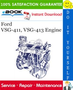 Ford VSG-411, VSG-413 Engine Service Repair Manual