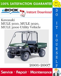 Kawasaki MULE 3010, MULE 3020, MULE 3000 Utility Vehicle Service Repair Manual