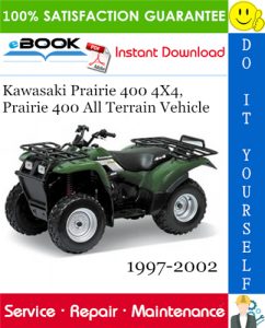 Kawasaki Prairie 400 4x4, Prairie 400 All Terrain Vehicle Service Repair Manual 1997-2002 Download