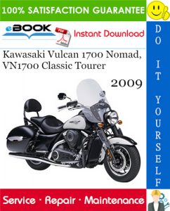 2009 Kawasaki Vulcan 1700 Nomad, VN1700 Classic Tourer Motorcycle Service Repair Manual