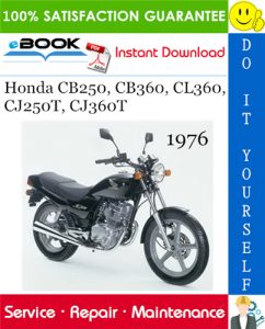 1976 Honda CB250, CB360, CL360, CJ250T, CJ360T Motorcycle Service Repair Manual