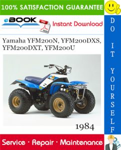 1984 Yamaha YFM200N, YFM200DXS, YFM200DXT, YFM200U ATV Service Repair Manual