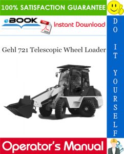 Gehl 721 Telescopic Wheel Loader Operator's Manual