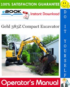 Gehl 383Z Compact Excavator Operator's Manual