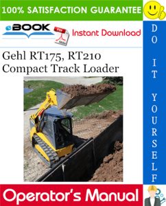 Gehl RT175, RT210 Compact Track Loader Operator's Manual