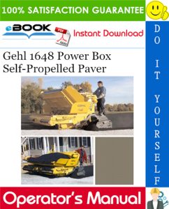 Gehl 1648 Power Box Self-Propelled Paver Operator's Manual