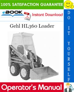 Gehl HL360 Loader Operator's Manual