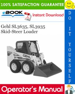 Gehl SL3635, SL3935 Skid-Steer Loader Operator's Manual