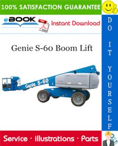 Genie S-60 Boom Lift Parts Manual (Serial Number Range: from SN 001 to 652)