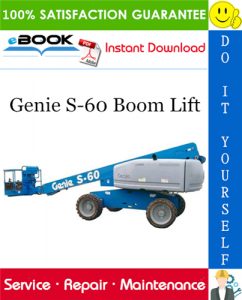 Genie S-60 Boom Lift Service Repair Manual