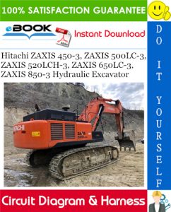 Hitachi ZAXIS 450-3, ZAXIS 500LC-3, ZAXIS 520LCH-3, ZAXIS 650LC-3, ZAXIS 850-3 Hydraulic Excavator