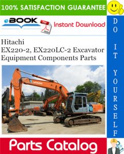 Hitachi EX220-2, EX220LC-2 Excavator Equipment Components Parts