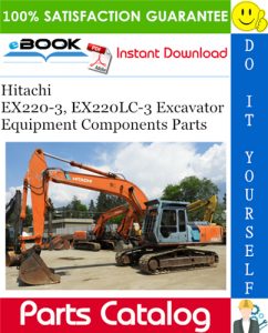 Hitachi EX220-3, EX220LC-3 Excavator Equipment Components Parts