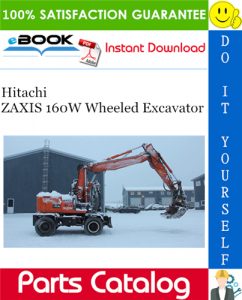 Hitachi ZAXIS 160W Wheeled Excavator Parts Catalog