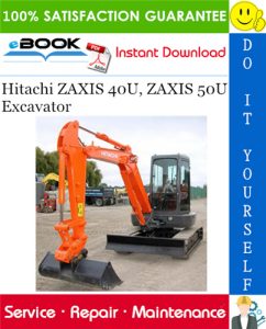 Hitachi ZAXIS 40U, ZAXIS 50U Excavator Service Repair Manual + Circuit Diagram