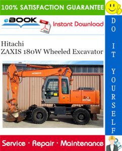 Hitachi ZAXIS 180W Wheeled Excavator Service Repair Manual