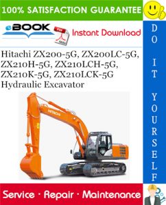 Hitachi ZX200-5G, ZX200LC-5G, ZX210H-5G, ZX210LCH-5G, ZX210K-5G, ZX210LCK-5G Hydraulic Excavator