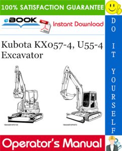 Kubota KX057-4, U55-4 Excavator Operator's Manual