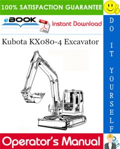 Kubota KX080-4 Excavator Operator's Manual