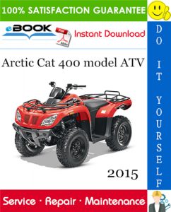 2015 Arctic Cat 400 model ATV Service Repair Manual