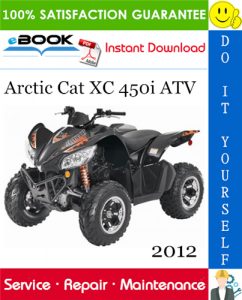 2012 Arctic Cat XC 450i ATV Service Repair Manual