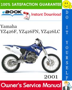 2001 Yamaha YZ426F, YZ426FN, YZ426LC Motorcycle Owner's Service Manual