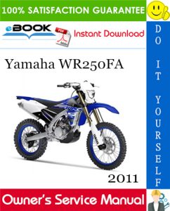 2011 Yamaha WR250FA Motorcycle Owner's Service Manual