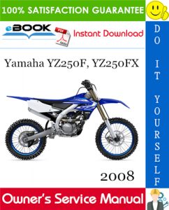 2008 Yamaha YZ250F, YZ250FX Motorcycle Owner's Service Manual