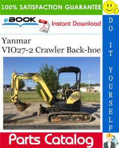 Yanmar VIO27-2 Crawler Back-hoe Parts Catalog Manual (for Japan)