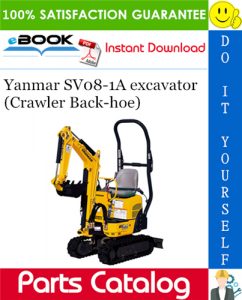 Yanmar SV08-1A excavator (Crawler Back-hoe) Parts Catalog Manual