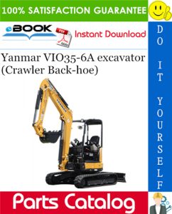 Yanmar VIO35-6A excavator (Crawler Back-hoe) Parts Catalog Manual (for U.S.A.)