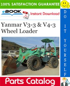 Yanmar V3-3 & V4-3 Wheel Loader Parts Catalog Manual (for Japan & Asia)