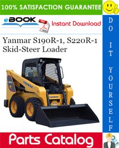 Yanmar S190R-1, S220R-1 Skid-Steer Loader Parts Catalog Manual