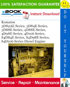 Komatsu 3D82AE Series, 3D84E Series, 3D88E Series, 4D88E Series, 4D98E