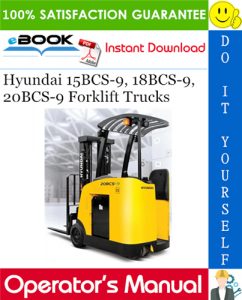 Hyundai 15BCS-9, 18BCS-9, 20BCS-9 Forklift Trucks Operator's Manual