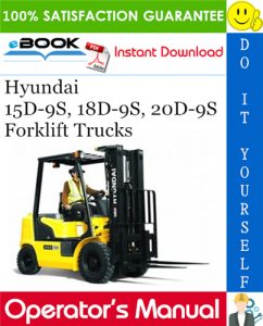 Hyundai 15D-9S, 18D-9S, 20D-9S Forklift Trucks Operator's Manual