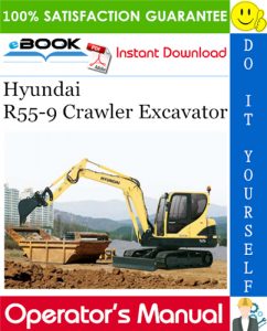 Hyundai R55-9 Crawler Excavator Operator's Manual