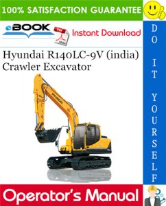 Hyundai R140LC-9V (india) Crawler Excavator Operator's Manual