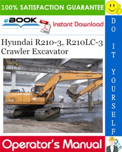 Hyundai R210-3, R210LC-3 Crawler Excavator Operator's Manual