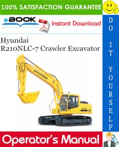 Hyundai R210NLC-7 Crawler Excavator Operator's Manual