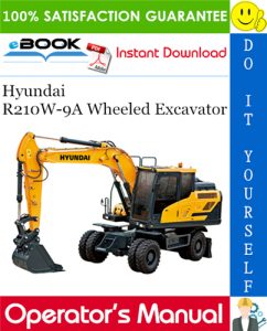 Hyundai R210W-9A Wheeled Excavator Operator's Manual