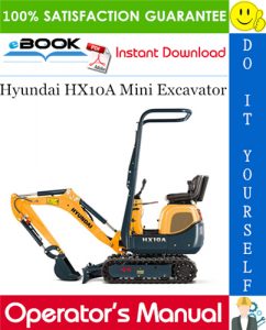 Hyundai HX10A Mini Excavator Operator's Manual