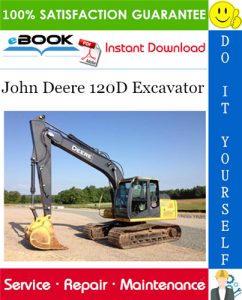 John Deere 120D Excavator Repair Technical Manual