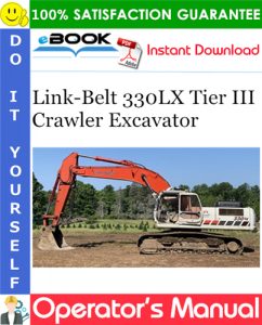 Link-Belt 330LX Tier III Crawler Excavator Operator's Manual