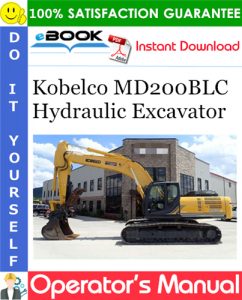 Kobelco MD200BLC Hydraulic Excavator Operator's Manual