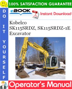 Kobelco SK115SRDZ, SK115SRDZ-1E Excavator Operator's Manual