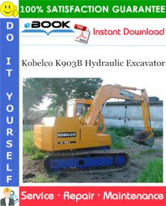 Kobelco K903B Hydraulic Excavator Service Repair Manual